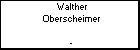 Walther Oberscheimer