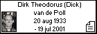 Dirk Theodorus (Dick) van de Poll