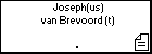 Joseph(us) van Brevoord (t)